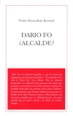Dario Fo ¿Alcalde? Editorial Hiru 2004 