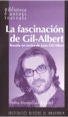 La Fascinación de Gil-Albert Institució Alfons el Magnànim 2006 